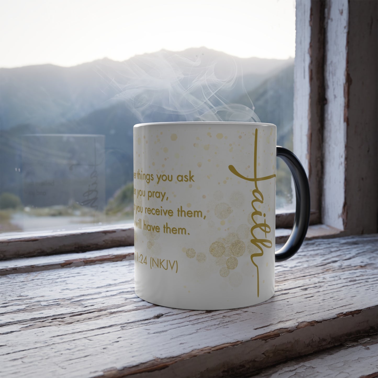 Faith- Pray, Believe, and Receive Mark 11:24 |  11 oz Color Morphing Mug