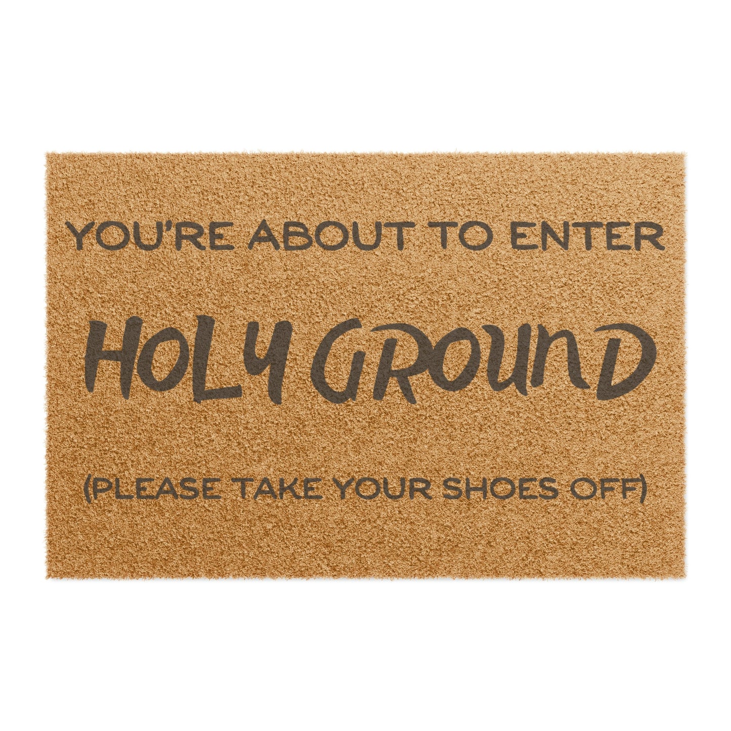Holy Ground- Take Your Shoes Off Door Mat | Christian Home Decor Doorway